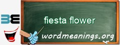 WordMeaning blackboard for fiesta flower